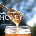 Healthy Benefits of Honey